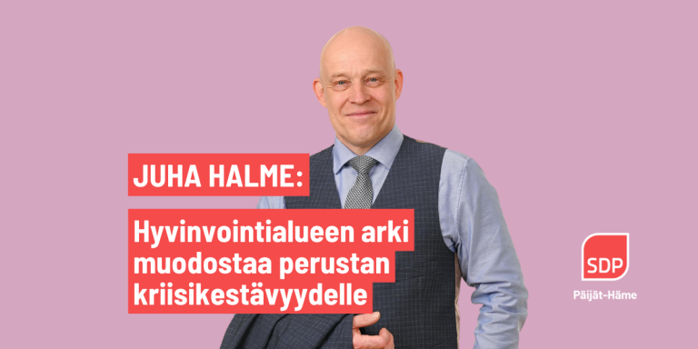 Juha Halme: Hyvinvointialueen arki muodostaa perustan kriisikestävyydelle
